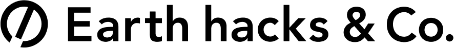 Earth hacks & Co.